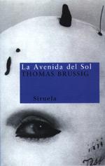 AVENIDA DEL SOL, LA (NUEVOS TIEMPOS) | 9788478445486 | BRUSSIG, THOMAS | Llibreria Aqualata | Comprar llibres en català i castellà online | Comprar llibres Igualada
