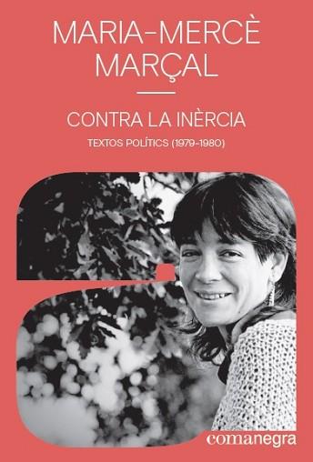 CONTRA LA INÈRCIA | 9788418022142 | MARÇAL, MARIA-MERCÈ | Llibreria Aqualata | Comprar llibres en català i castellà online | Comprar llibres Igualada