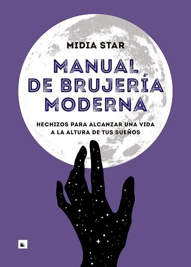 MANUAL DE BRUJERÍA MODERNA | 9788417371524 | STAR, MIDIA | Llibreria Aqualata | Comprar llibres en català i castellà online | Comprar llibres Igualada