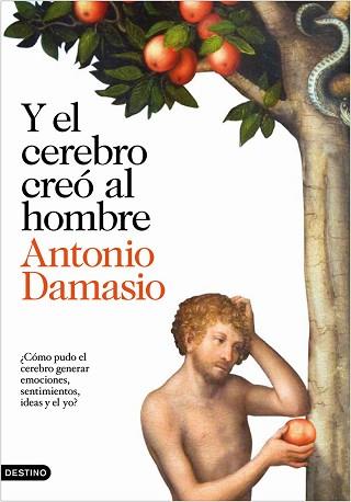 Y EL CEREBRO CREO AL HOMBRE | 9788423343058 | DAMASIO, ANTONIO | Llibreria Aqualata | Comprar llibres en català i castellà online | Comprar llibres Igualada