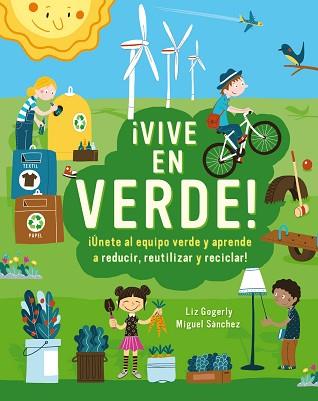 VIVE EN VERDE! | 9788499796666 | GOGERLY, LIZ | Llibreria Aqualata | Comprar llibres en català i castellà online | Comprar llibres Igualada