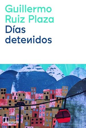 DÍAS DETENIDOS | 9788419179029 | RUIZ PLAZA, GUILLERMO | Llibreria Aqualata | Comprar llibres en català i castellà online | Comprar llibres Igualada
