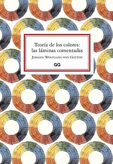 TEORÍA DE LOS COLORES: LAS LÁMINAS COMENTADAS | 9788425232503 | VON GOETHE, JOHANN WOLFGANG | Llibreria Aqualata | Comprar llibres en català i castellà online | Comprar llibres Igualada