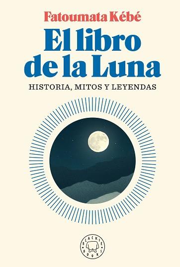 LIBRO DE LA LUNA, EL | 9788418187155 | KÉBÉ, FATOUMATA | Llibreria Aqualata | Comprar llibres en català i castellà online | Comprar llibres Igualada