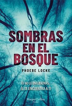 SOMBRAS EN EL BOSQUE | 9788491393627 | LOCKE, PHOEBE | Llibreria Aqualata | Comprar llibres en català i castellà online | Comprar llibres Igualada