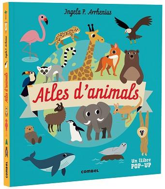 ATLES D'ANIMALS | 9788491019268 | ARRHENIUS, INGELA P. | Llibreria Aqualata | Comprar llibres en català i castellà online | Comprar llibres Igualada