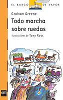 TODO MARCHA SOBRE RUEDAS (BV NARANJA 163) | 9788434896390 | GREENE, GRAHAM | Llibreria Aqualata | Comprar llibres en català i castellà online | Comprar llibres Igualada