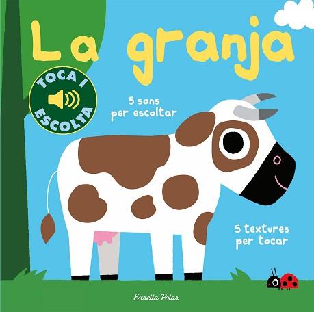 GRANJA, LA. TOCA I ESCOLTA | 9788491378501 | BILLET, MARION | Llibreria Aqualata | Comprar llibres en català i castellà online | Comprar llibres Igualada