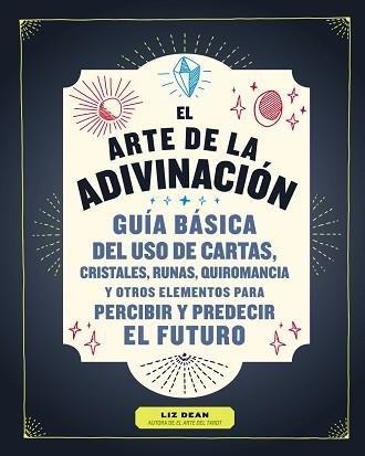 ARTE DE LA ADIVINACIÓN, EL | 9788441541580 | DEAN, LIZ | Llibreria Aqualata | Comprar llibres en català i castellà online | Comprar llibres Igualada