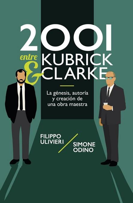 2001 ENTRE KUBRICK Y CLARKE | 9788418898761 | ULIVIERI, FILIPPO/ODINO, SIMONE | Llibreria Aqualata | Comprar llibres en català i castellà online | Comprar llibres Igualada