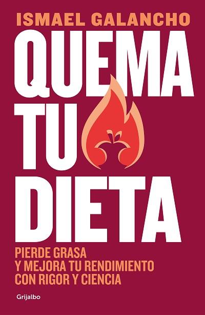 QUEMA TU DIETA | 9788425362880 | GALANCHO, ISMAEL | Llibreria Aqualata | Comprar llibres en català i castellà online | Comprar llibres Igualada