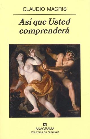 ASI QUE USTED COMPRENDERA (PANORAMA DE NARRATIVAS 674) | 9788433974556 | MAGRIS, CLAUDIO | Llibreria Aqualata | Comprar llibres en català i castellà online | Comprar llibres Igualada