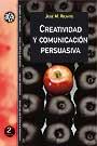 CREATIVIDAD Y COMUNICACION PERSUASIVA | 9788449017872 | RICARTE, JOSE MARIA | Llibreria Aqualata | Comprar llibres en català i castellà online | Comprar llibres Igualada