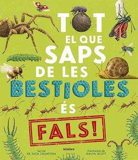 TOT EL QUE SAPS DE LES BESTIOLES ÉS FALS! | 9788424673529 | CRUMPTON, NICK | Llibreria Aqualata | Comprar llibres en català i castellà online | Comprar llibres Igualada