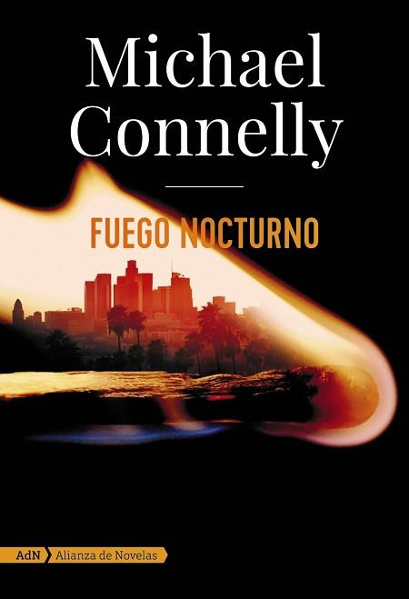 FUEGO NOCTURNO (ADN) | 9788413620572 | CONNELLY, MICHAEL | Llibreria Aqualata | Comprar llibres en català i castellà online | Comprar llibres Igualada