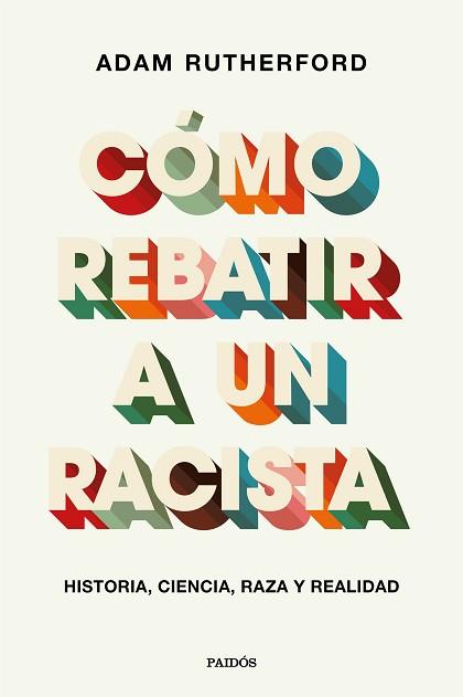 CÓMO REBATIR A UN RACISTA | 9788449337970 | RUTHERFORD, ADAM | Llibreria Aqualata | Comprar llibres en català i castellà online | Comprar llibres Igualada