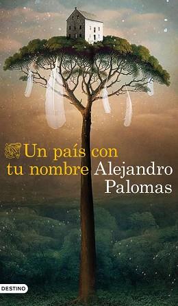 UN PAÍS CON TU NOMBRE | 9788423359882 | PALOMAS, ALEJANDRO | Llibreria Aqualata | Comprar llibres en català i castellà online | Comprar llibres Igualada