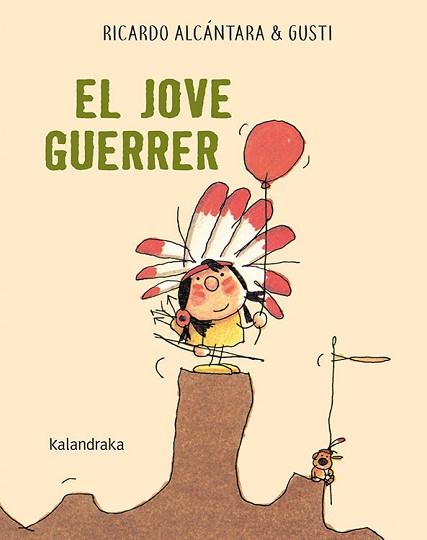 JOVE GUERRER, EL | 9788416804795 | ALCÁNTARA, RICARDO | Llibreria Aqualata | Comprar llibres en català i castellà online | Comprar llibres Igualada