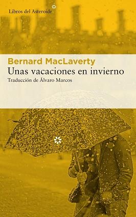 UNAS VACACIONES EN INVIERNO | 9788417007980 | MACLAVERTY, BERNARD | Llibreria Aqualata | Comprar llibres en català i castellà online | Comprar llibres Igualada