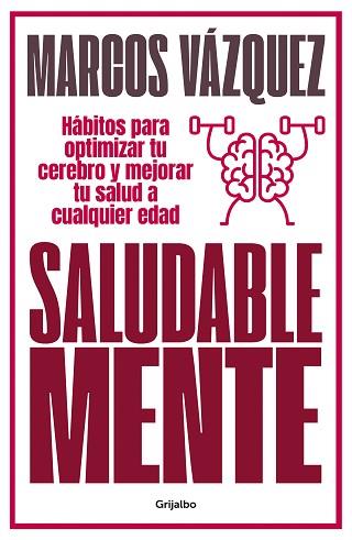 SALUDABLE MENTE | 9788425359477 | VÁZQUEZ, MARCOS | Llibreria Aqualata | Comprar llibres en català i castellà online | Comprar llibres Igualada