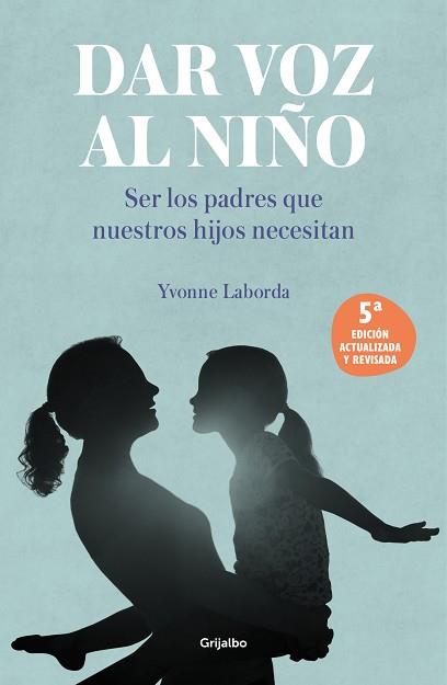 DAR VOZ AL NIÑO | 9788425362156 | LABORDA, YVONNE | Llibreria Aqualata | Comprar llibres en català i castellà online | Comprar llibres Igualada
