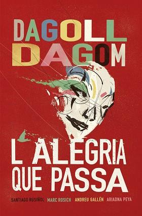 ALEGRIA QUE PASSA, L' | 9788415954927 | DAGOLL DAGOM / RUSIÑOL, SANTIAGO | Llibreria Aqualata | Comprar llibres en català i castellà online | Comprar llibres Igualada