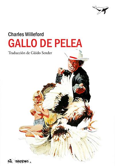 GALLO DE PELEA | 9788494378225 | WILLEFORD, CHARLES | Llibreria Aqualata | Comprar llibres en català i castellà online | Comprar llibres Igualada