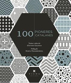100 PIONERES CATALANES | 9788417998288 | GELONCH VILADEGUT, ANTONI | Llibreria Aqualata | Comprar llibres en català i castellà online | Comprar llibres Igualada