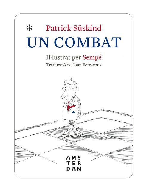 UN COMBAT | 9788416743971 | SÜSKIND, PATRICK | Llibreria Aqualata | Comprar llibres en català i castellà online | Comprar llibres Igualada