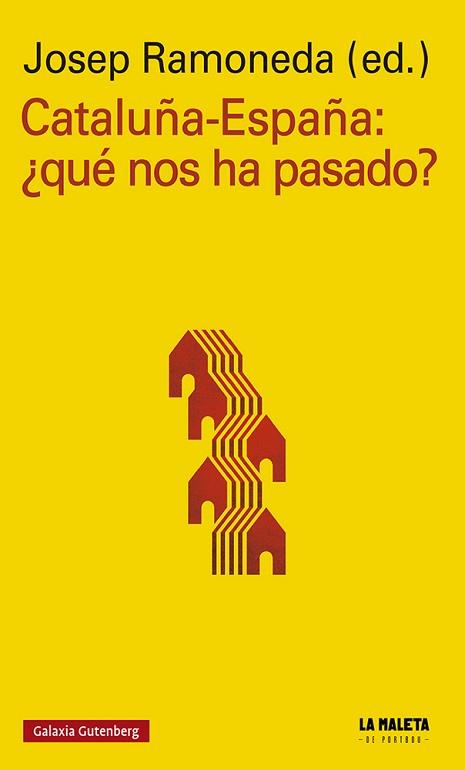 CATALUÑA-ESPAÑA: ¿QUÉ NOS HA PASADO? | 9788417747893 | RAMONEDA, JOSEP (ED) | Llibreria Aqualata | Comprar llibres en català i castellà online | Comprar llibres Igualada