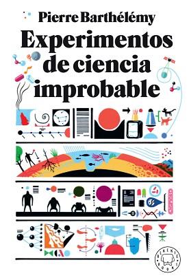EXPERIMENTOS DE CIENCIA IMPROBABLE | 9788417552206 | BARTHÉLÉMY, PIERRE | Llibreria Aqualata | Comprar llibres en català i castellà online | Comprar llibres Igualada