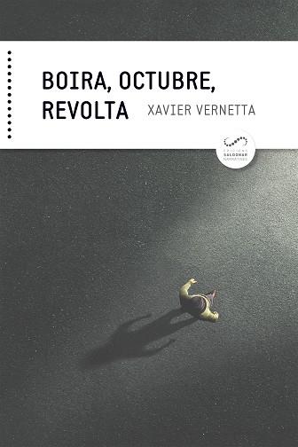 BOIRA, OCTUBRE, REVOLTA | 9788417611231 | VERNETTA GALLART, XAVIER | Llibreria Aqualata | Comprar llibres en català i castellà online | Comprar llibres Igualada