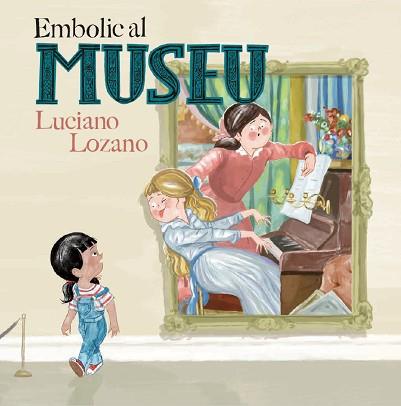 EMBOLIC AL MUSEU | 9788499796871 | LOZANO, LUCIANO | Llibreria Aqualata | Comprar llibres en català i castellà online | Comprar llibres Igualada