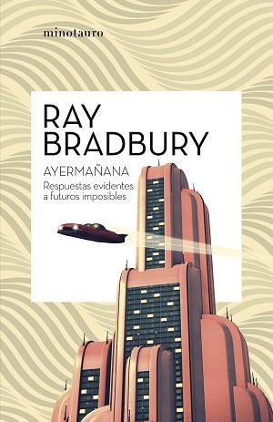 AYERMAÑANA | 9788445007600 | BRADBURY, RAY | Llibreria Aqualata | Comprar llibres en català i castellà online | Comprar llibres Igualada