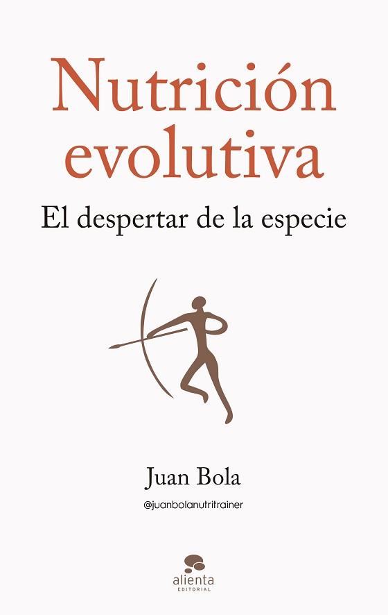 NUTRICIÓN EVOLUTIVA | 9788413442570 | BOLA, JUAN | Llibreria Aqualata | Comprar llibres en català i castellà online | Comprar llibres Igualada