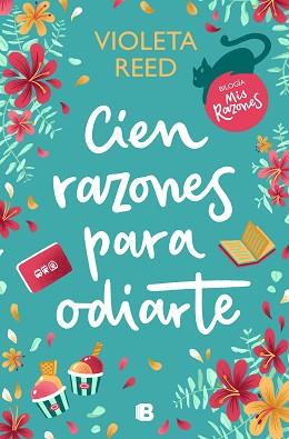 CIEN RAZONES PARA ODIARTE (MIS RAZONES 1) | 9788466673037 | REED, VIOLETA | Llibreria Aqualata | Comprar llibres en català i castellà online | Comprar llibres Igualada