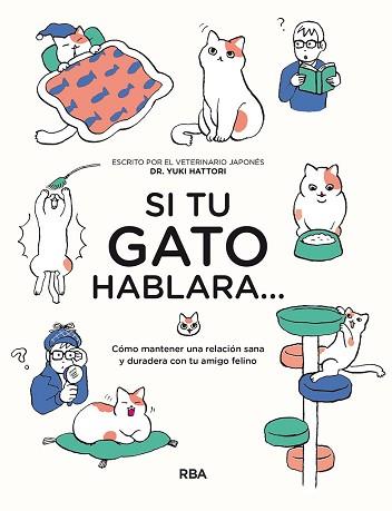 SI TU GATO HABLARA... | 9788491875529 | HATTORI, YUKI | Llibreria Aqualata | Comprar llibres en català i castellà online | Comprar llibres Igualada
