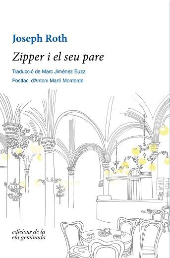 ZIPPER I EL SEU PARE | 9788412143072 | ROTH, JOSEPH | Llibreria Aqualata | Comprar llibres en català i castellà online | Comprar llibres Igualada