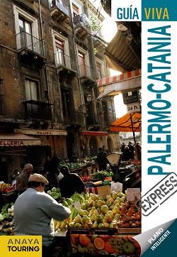 PALERMO / CATANIA (GUÍA VIVA EXPRESS) | 9788499352688 | CABRERA, DAVID | Llibreria Aqualata | Comprar llibres en català i castellà online | Comprar llibres Igualada