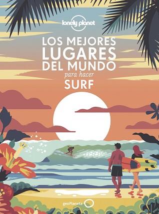 MEJORES LUGARES DEL MUNDO PARA HACER SURF, LOS | 9788408240556 | AA. VV. | Llibreria Aqualata | Comprar llibres en català i castellà online | Comprar llibres Igualada