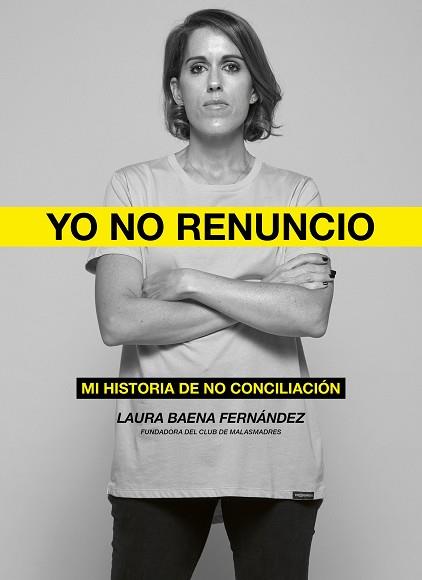 YO NO RENUNCIO | 9788418820526 | BAENA FERNÁNDEZ, LAURA | Llibreria Aqualata | Comprar llibres en català i castellà online | Comprar llibres Igualada