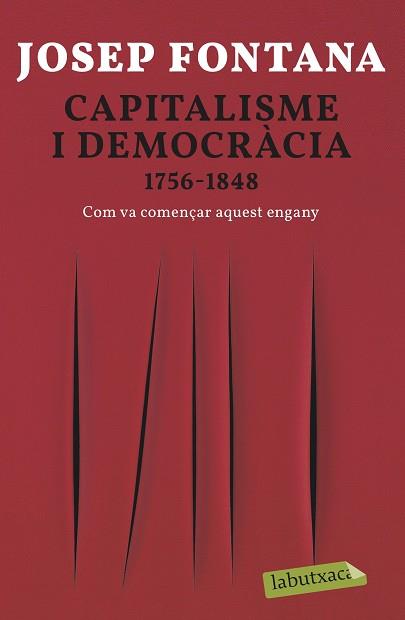 CAPITALISME I DEMOCRÀCIA | 9788418572012 | FONTANA, JOSEP | Llibreria Aqualata | Comprar llibres en català i castellà online | Comprar llibres Igualada