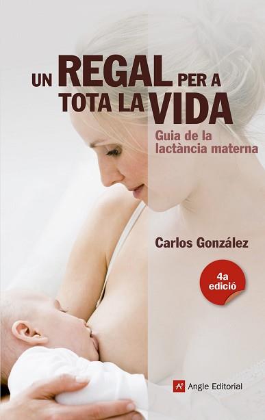 UN REGAL PER A TOTA LA VIDA | 9788415695356 | GONZÁLEZ, CARLOS | Llibreria Aqualata | Comprar llibres en català i castellà online | Comprar llibres Igualada