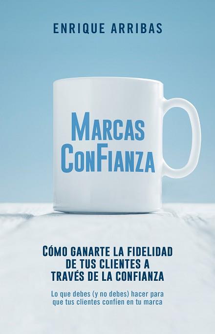MARCAS CON FIANZA | 9788498754919 | ARRIBAS, ENRIQUE | Llibreria Aqualata | Comprar llibres en català i castellà online | Comprar llibres Igualada