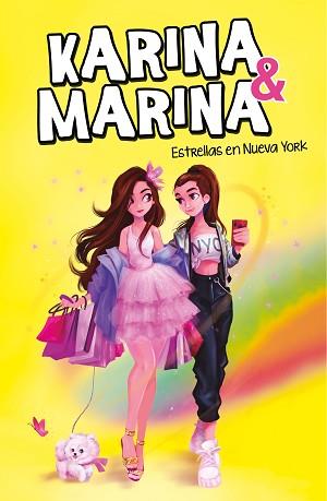 KARINA & MARINA 3. ESTRELLAS EN NUEVA YORK | 9788417922825 | KARINA & MARINA, | Llibreria Aqualata | Comprar llibres en català i castellà online | Comprar llibres Igualada