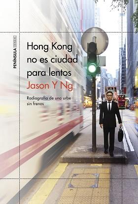 HONG KONG NO ES CIUDAD PARA LENTOS | 9788499428697 | Y NG, JASON | Llibreria Aqualata | Comprar llibres en català i castellà online | Comprar llibres Igualada