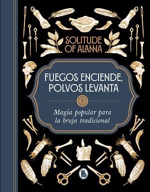 FUEGOS ENCIENDE, POLVOS LEVANTA | 9788402426925 | SOLITUDE OF ALANNA, | Llibreria Aqualata | Comprar llibres en català i castellà online | Comprar llibres Igualada