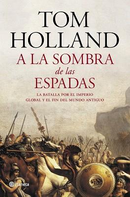 A LA SOMBRA DE LAS ESPADAS | 9788408122951 | HOLLAND, TOM | Llibreria Aqualata | Comprar llibres en català i castellà online | Comprar llibres Igualada