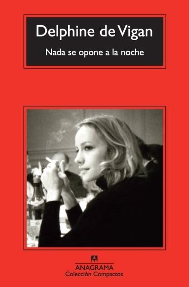 NADA SE OPONE A LA NOCHE | 9788433977366 | DE VIGAN, DELPHINE | Llibreria Aqualata | Comprar llibres en català i castellà online | Comprar llibres Igualada