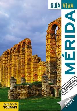 MÉRIDA (GUÍA VIVA EXPRESS 2017) | 9788499359953 | RIBES GEGÚNDEZ, FRANCESC | Llibreria Aqualata | Comprar llibres en català i castellà online | Comprar llibres Igualada